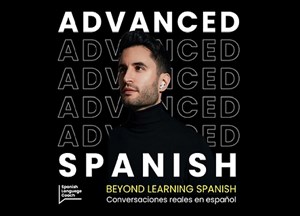 Advanced Spanish Podcast - Español Avanzado